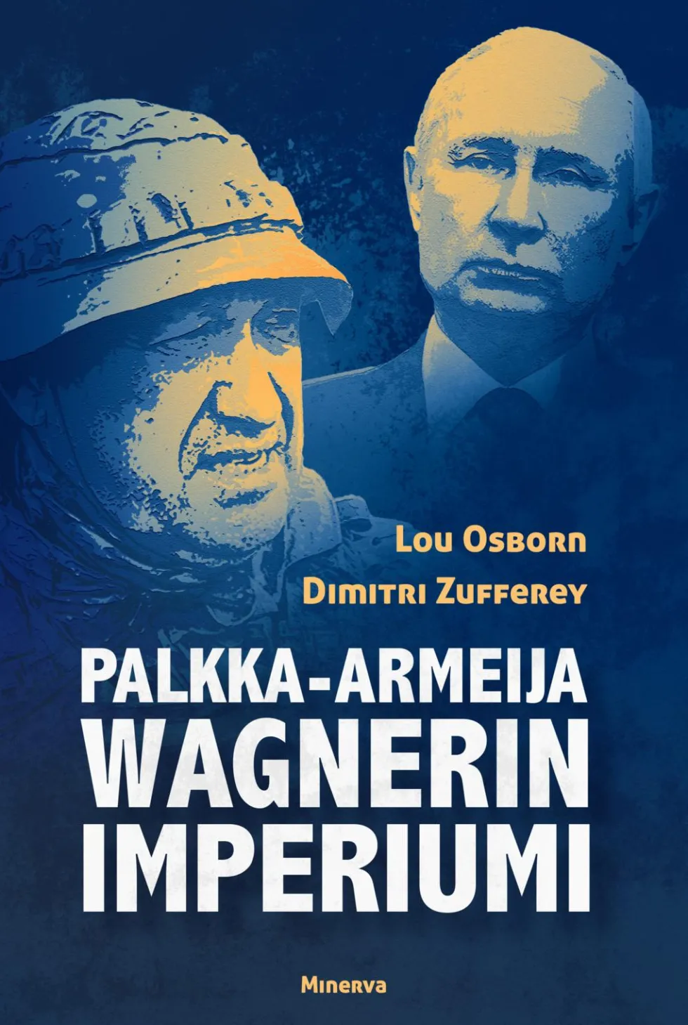 Palkka-armeija Wagnerin imperiumi