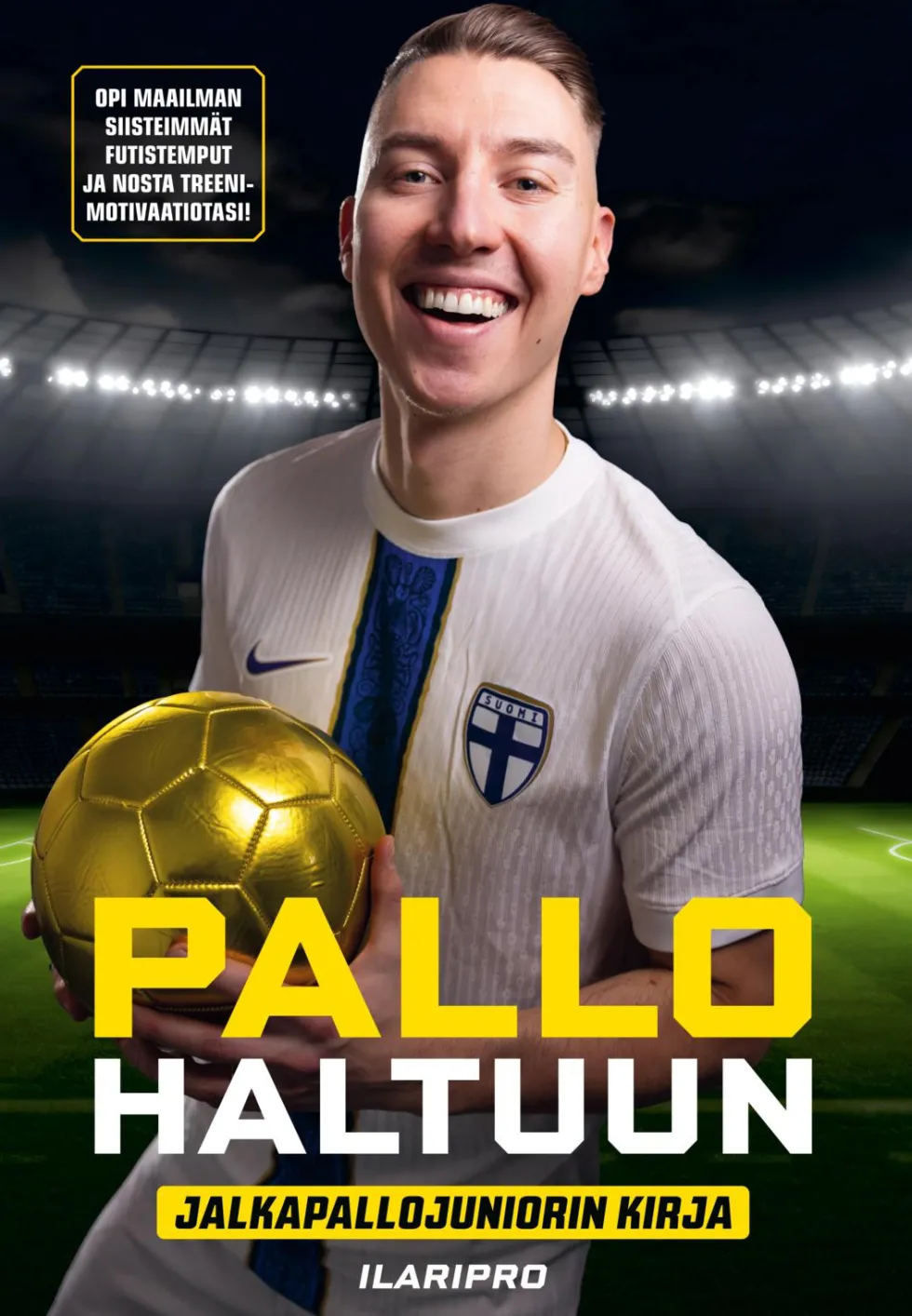 Pallo haltuun - Jalkapallojuniorin kirja