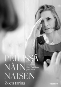 Peilissä näin naisen