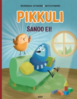 Pikkuli sanoo EI!