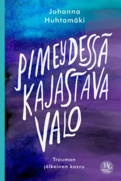 Pimeydessä kajastava valo