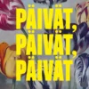 Päivät, päivät, päivät