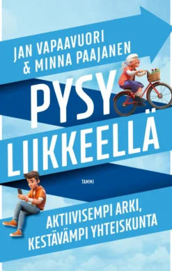Pysy liikkeellä
