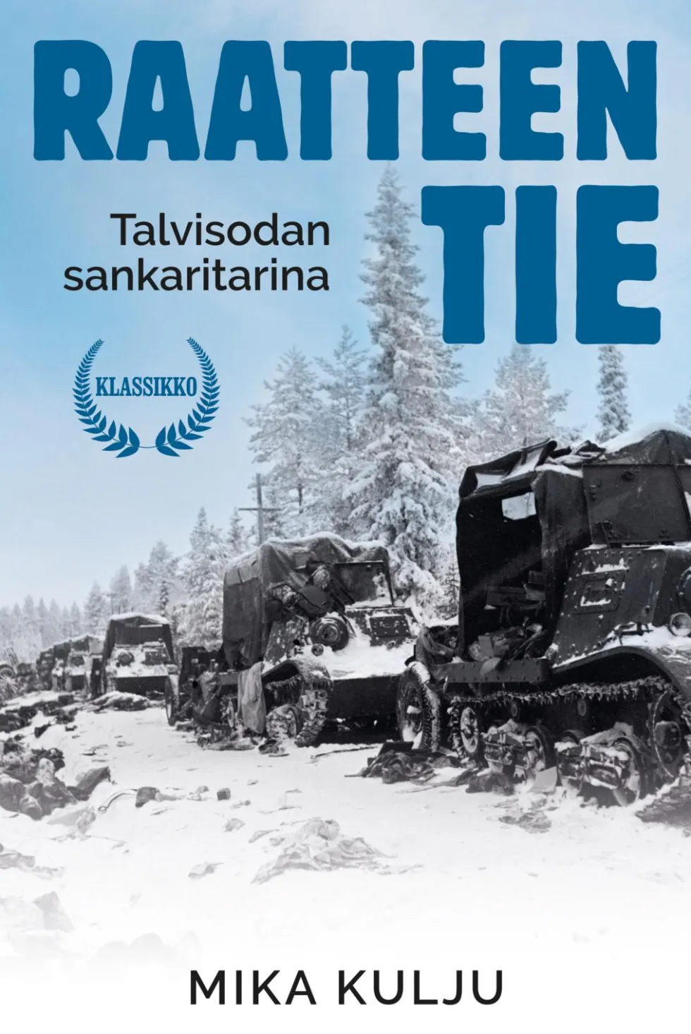 Raatteen tie - Talvisodan sankaritarina