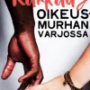 Rakkaus oikeusmurhan varjossa