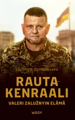 Rautakenraali. Valeri Zalužnyin elämä