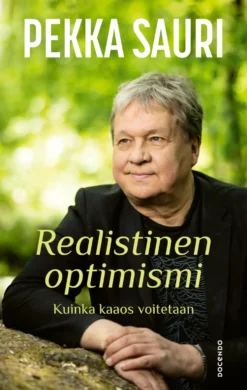 Realistinen optimismi. Kuinka kaaos voitetaan