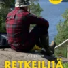 Retkeilijä - Pakkaa reppu ja lähde retkelle