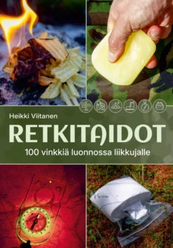 Retkitaidot - 100 vinkkiä luonnossa liikkujalle