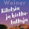 Rikoksia ja hiekkakakkuja