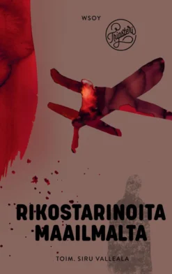 Rikostarinoita maailmalta