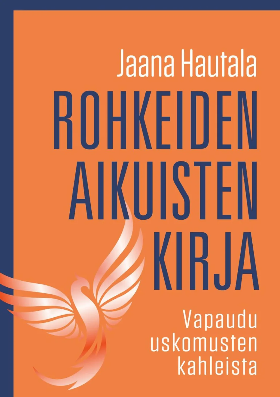 Rohkeiden aikuisten kirja