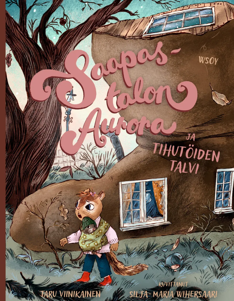 Saapastalon Aurora ja tihutöiden talvi