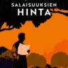 Salaisuuksien hinta