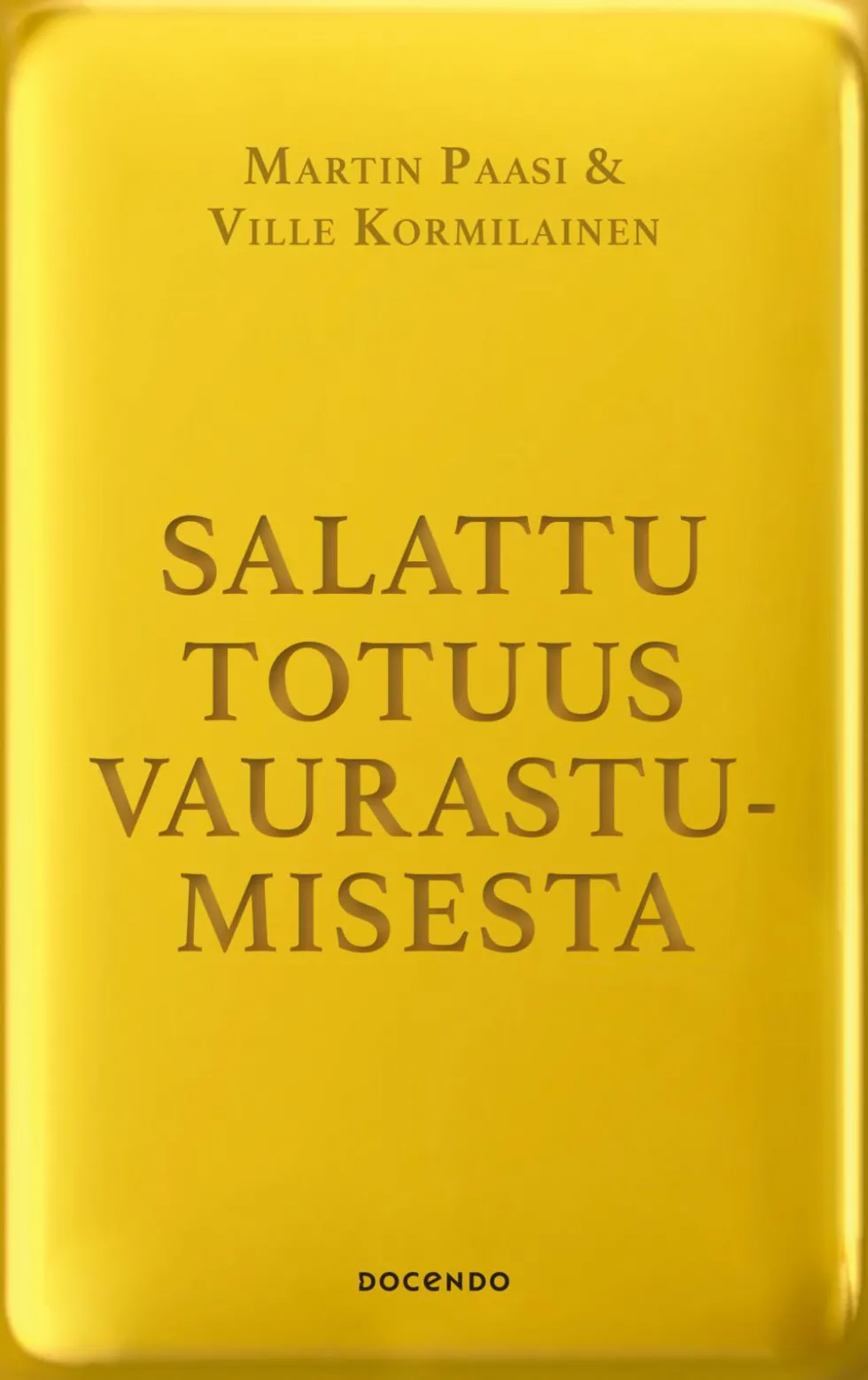 Salattu totuus vaurastumisesta