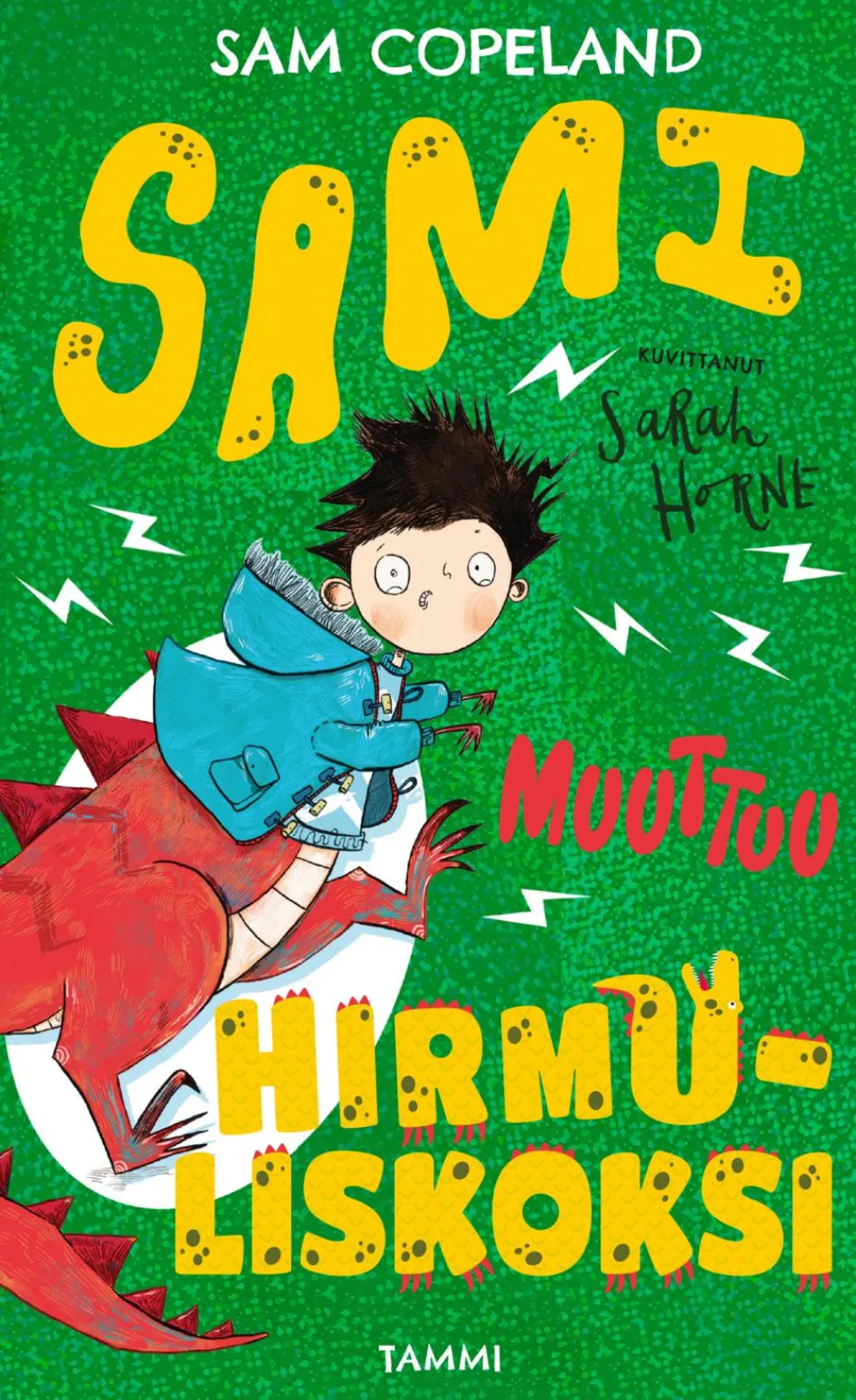 Sami muuttuu hirmuliskoksi