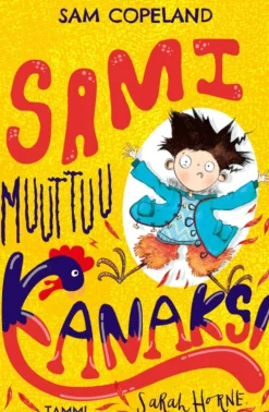 Sami muuttuu kanaksi