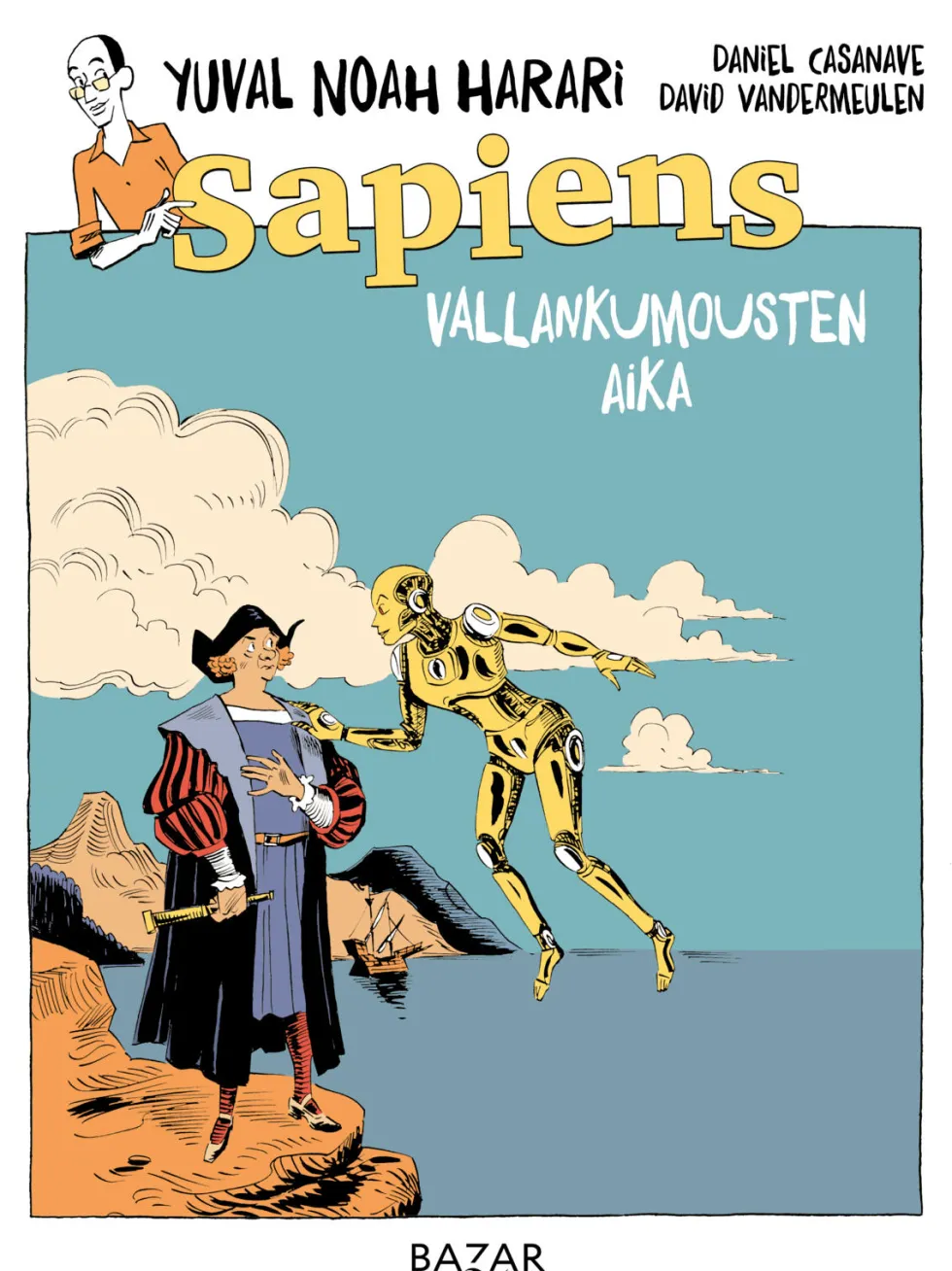 Sapiens. Vallankumousten aika
