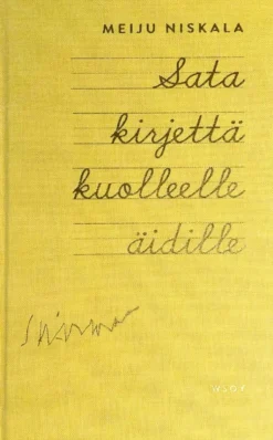 Sata kirjettä kuolleelle äidille