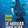 Se murhaa, joka osaa