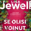 Se olisi voinut olla hän