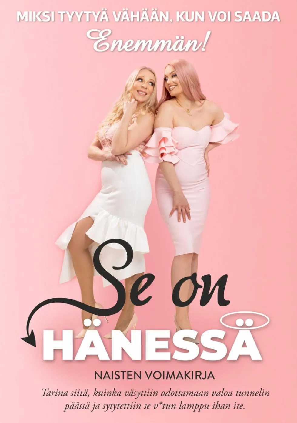 Se On Hänessä - Naisten voimakirja