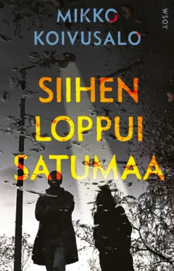 Siihen loppui satumaa