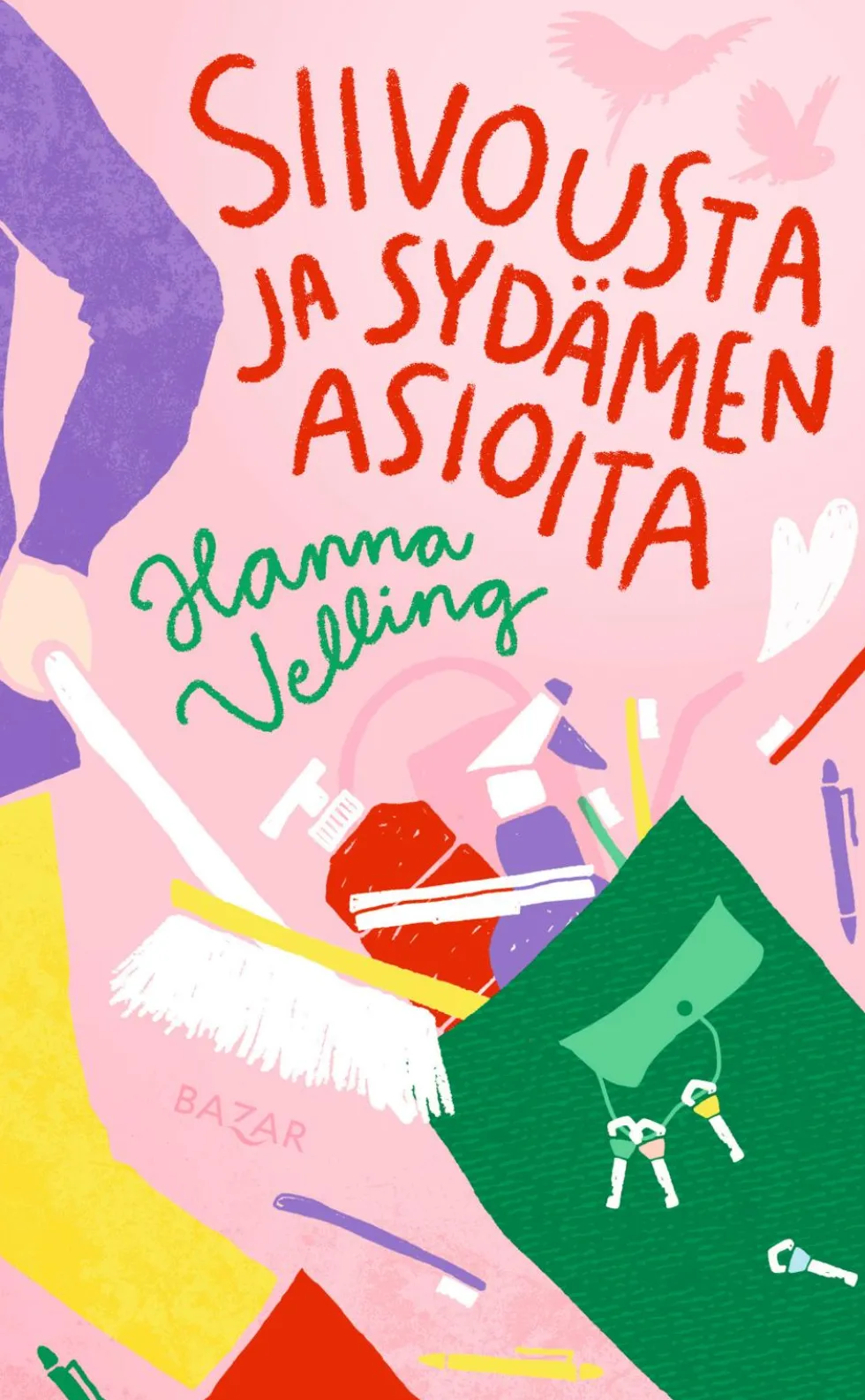 Siivousta ja sydämen asioita