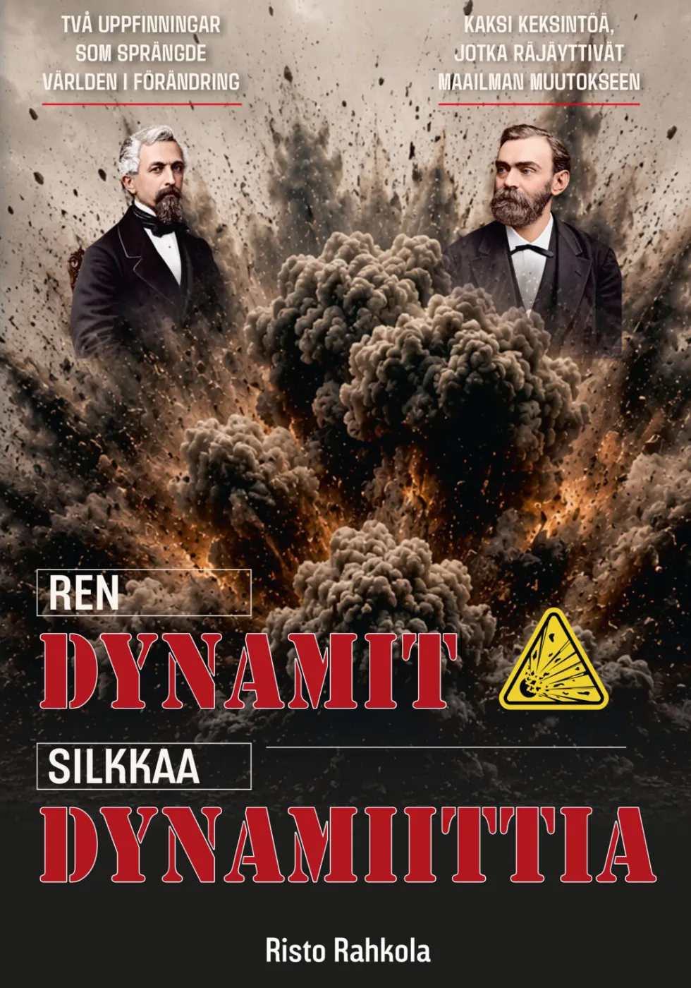 Silkkaa dynamiittia, Ren dynamit