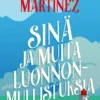 Sinä ja muita luonnonmullistuksia