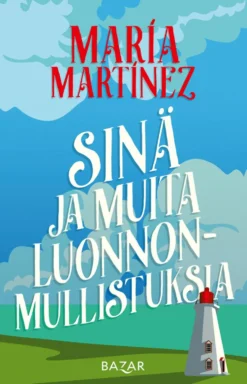 Sinä ja muita luonnonmullistuksia