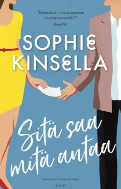Sitä saa mitä antaa