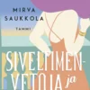 Siveltimenvetoja ja silmänlumetta