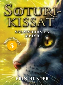 Soturikissat: Ennustusten alku 3: Salaisuuksien metsä