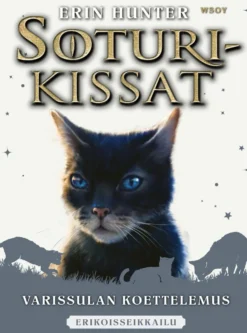 Soturikissat: Erikoisseikkailu: Varissulan koettelemus