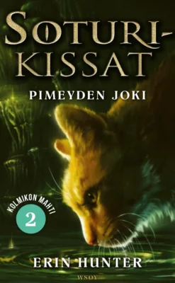 Soturikissat: Kolmikon mahti 2: Pimeyden joki