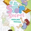 Stop Secret. Vaarallinen vaahtopää