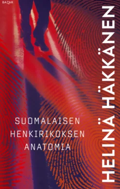 Suomalaisen henkirikoksen anatomia