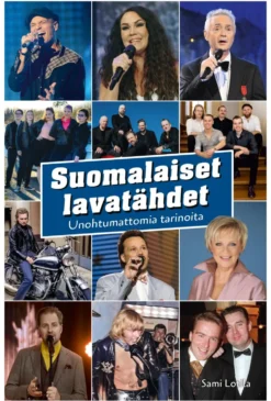 Suomalaiset lavatähdet - Unohtumattomia tarinoita
