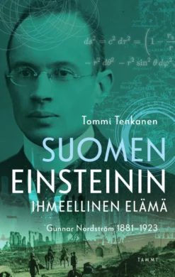 Suomen Einsteinin ihmeellinen elämä