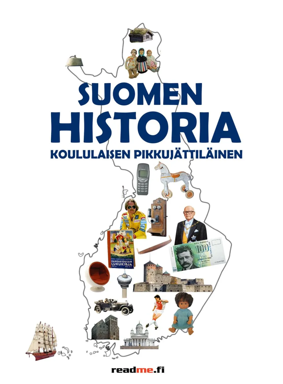 Suomen historia - Koululaisen pikkujättiläinen - Uteliaille koululaisille jotka haluavat tietää enemmän