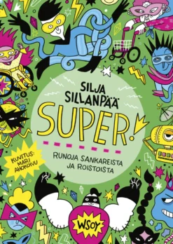 SUPER! Runoja sankareista ja roistoista