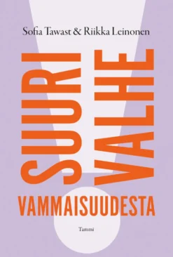 Suuri valhe vammaisuudesta