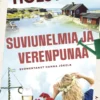Suviunelmia ja verenpunaa