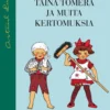 Taina Tomera ja muita kertomuksia