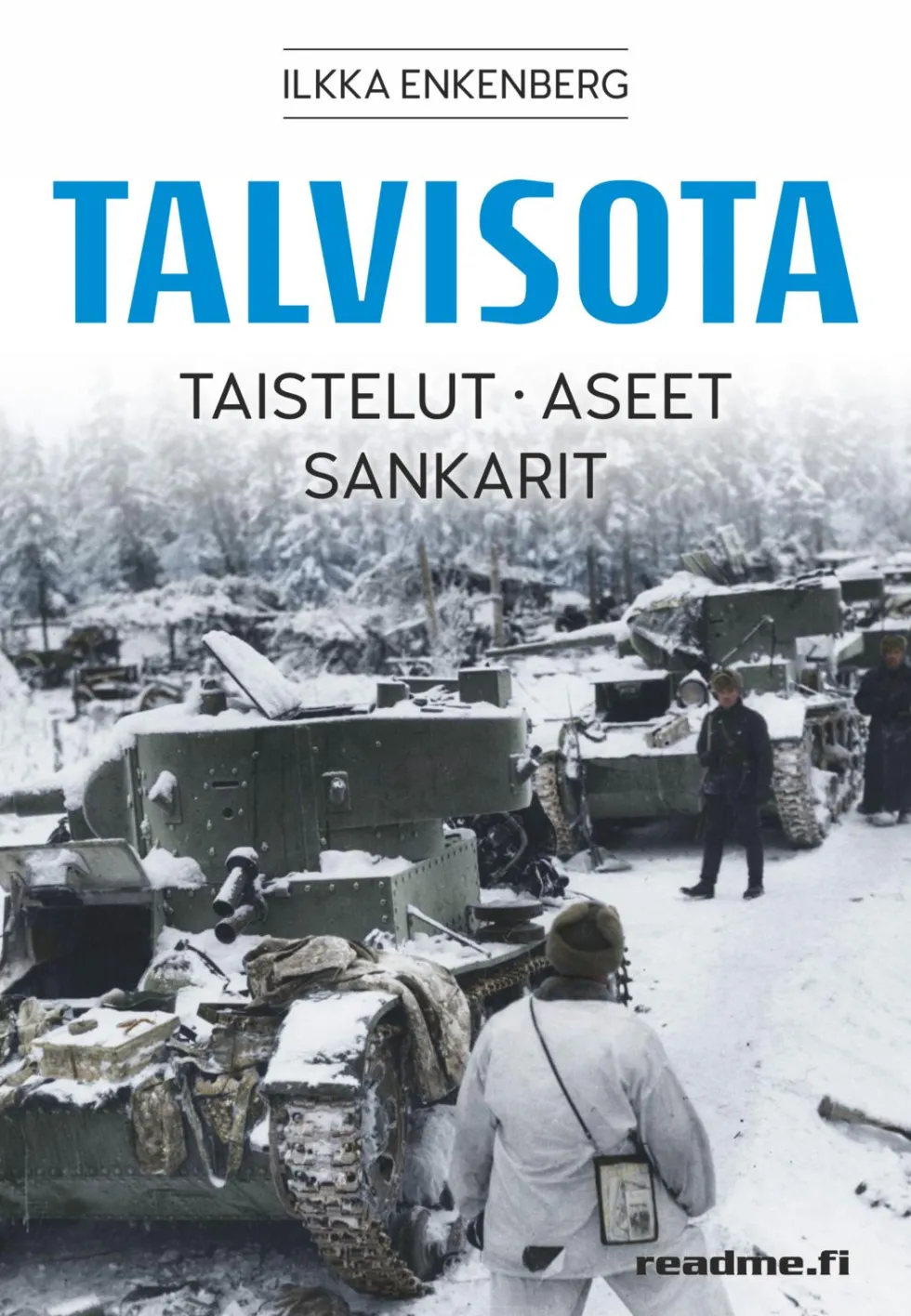 Talvisota - Taistelut, Aseet, Sankarit