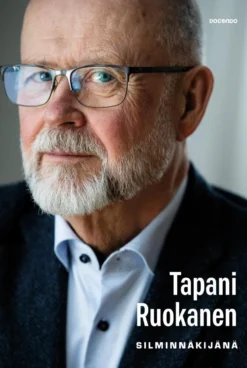 Tapani Ruokanen silminnäkijänä