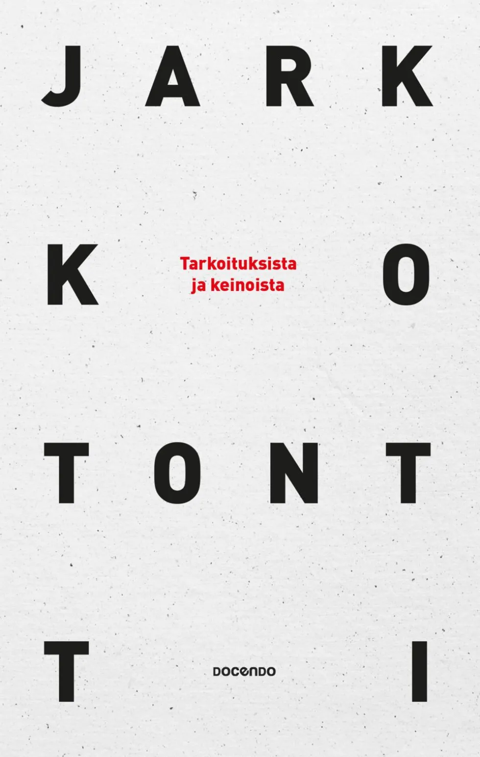 Tarkoituksista ja keinoista