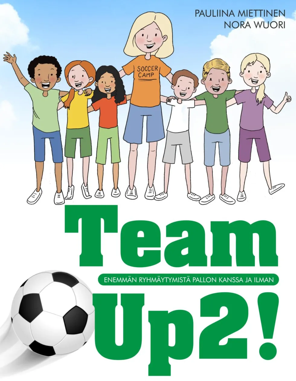 Team Up2! - Ryhmäytymistä pallon kanssa ja ilman