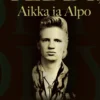 Teddy, Aikka ja Alpo